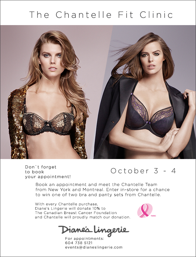 Chantelle Bra Fit Clinic Oct 3 & 4, meet their expert bra fitting team at Diane's Lingerie!