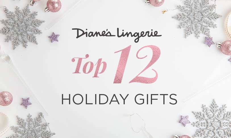 staff-top-12-holiday-gifts-2017-02-dianes-lingerie-vancouver-blog-banner-813x487